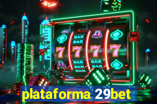 plataforma 29bet